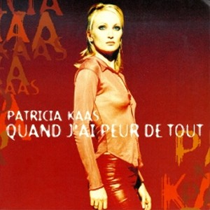 Patricia Kaas  Quand j'ai peur de tout (1997)