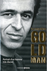 Parler de sa vie - Jean-Jacques Goldman - Le mystère Goldman, Eric Le Bourhis, , Editions Prisma, 2014 