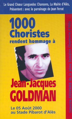 Parler de sa vie - Jean-Jacques Goldman - 1 000 choristes rendent hommage à Jean-Jacques Goldman, , , 2000 